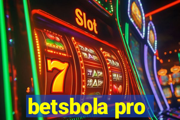 betsbola pro