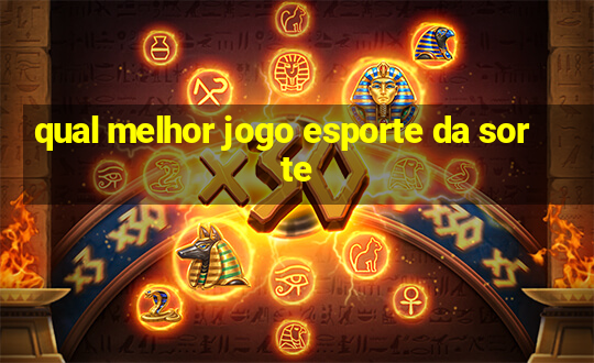 qual melhor jogo esporte da sorte