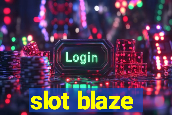 slot blaze