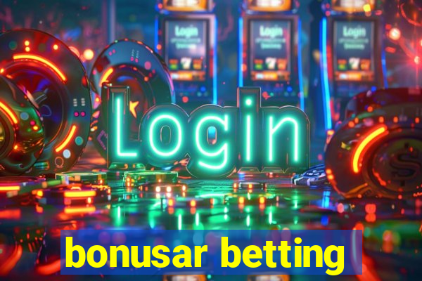 bonusar betting