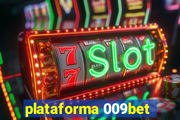 plataforma 009bet