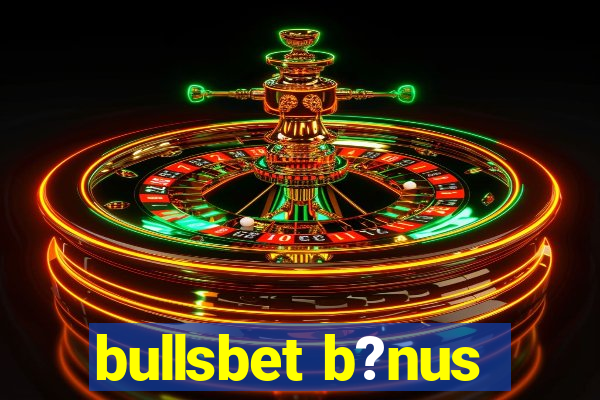 bullsbet b?nus