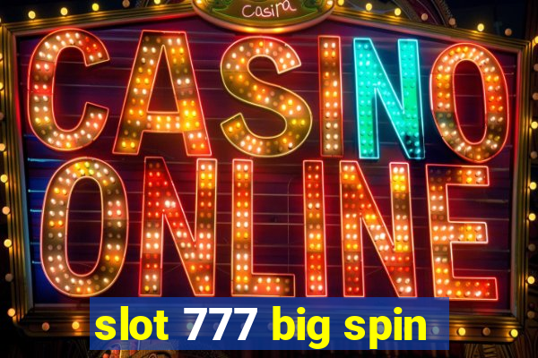 slot 777 big spin