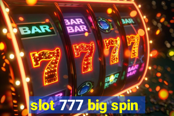 slot 777 big spin