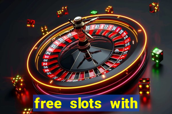 free slots with free spins and bonus