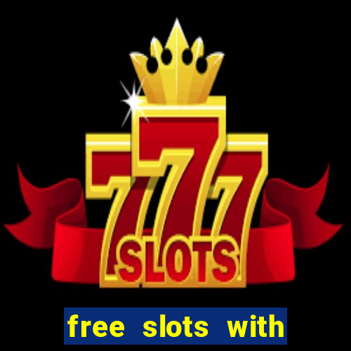 free slots with free spins and bonus