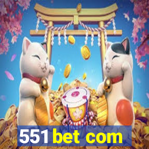 551 bet com