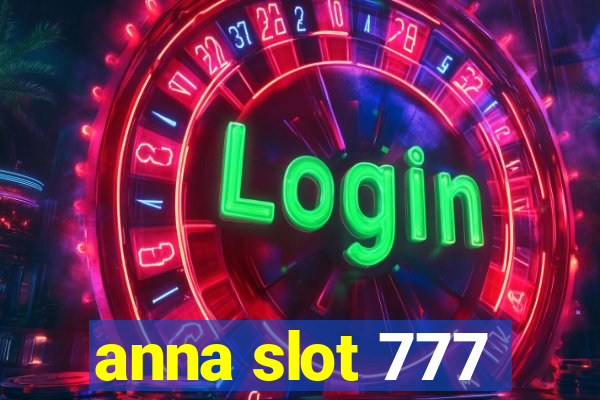 anna slot 777