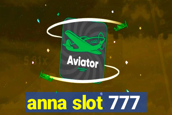 anna slot 777