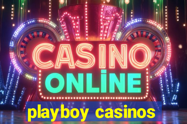 playboy casinos