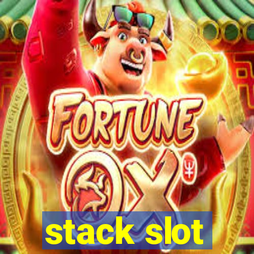 stack slot