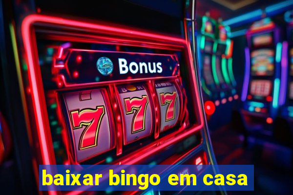 baixar bingo em casa