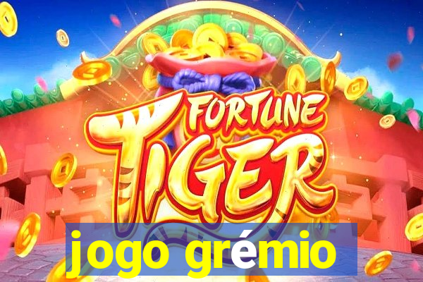 jogo grémio