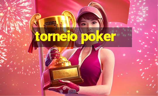 torneio poker