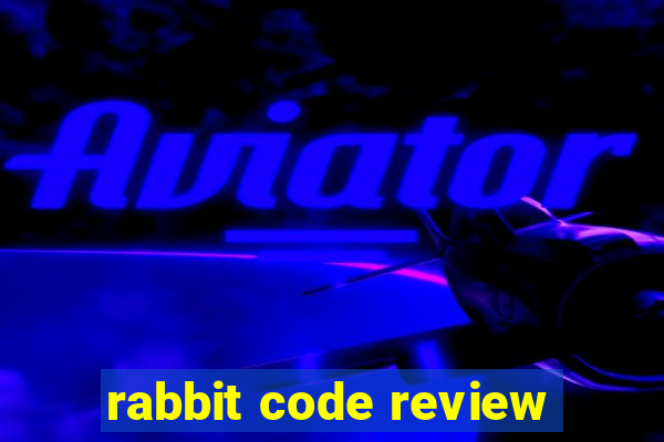 rabbit code review