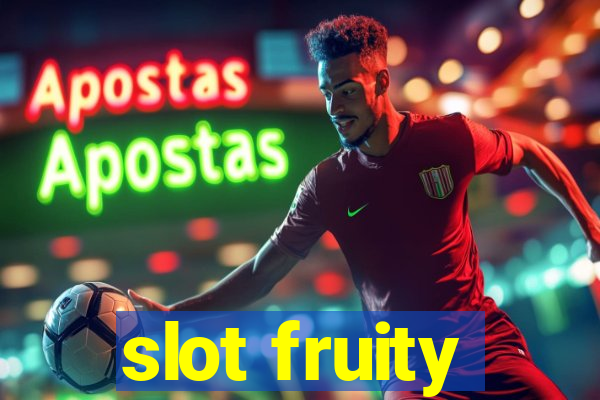 slot fruity