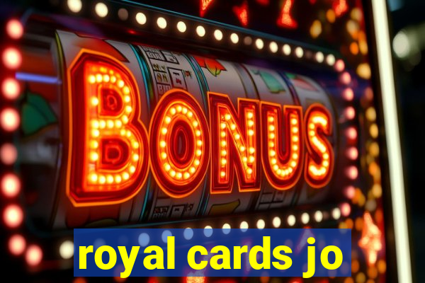 royal cards jo