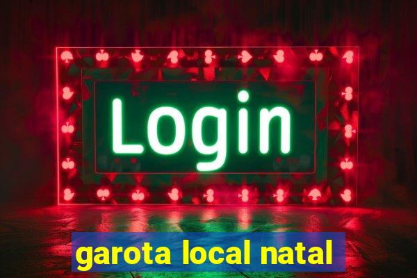 garota local natal