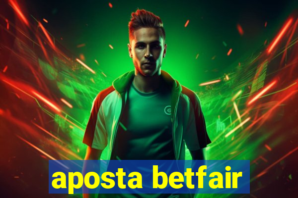 aposta betfair