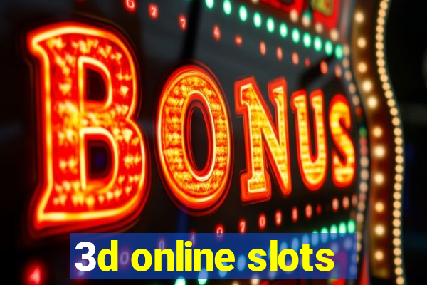 3d online slots