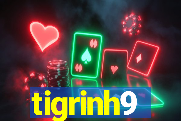 tigrinh9