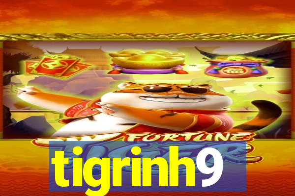 tigrinh9