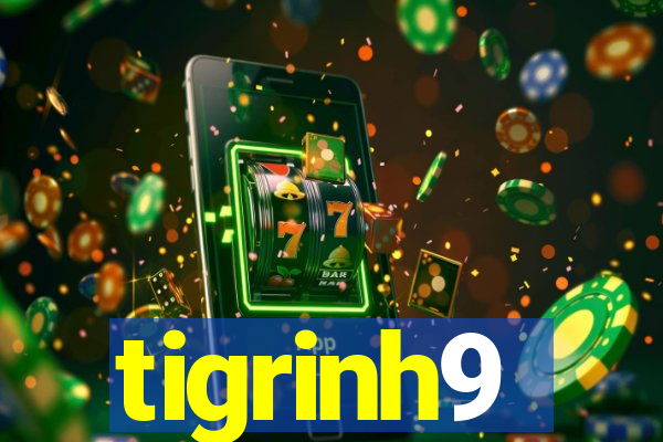 tigrinh9