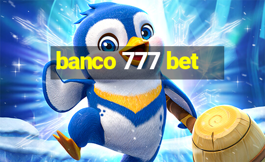 banco 777 bet