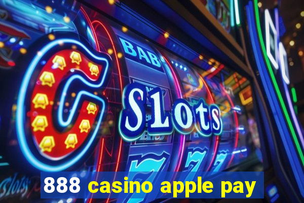 888 casino apple pay