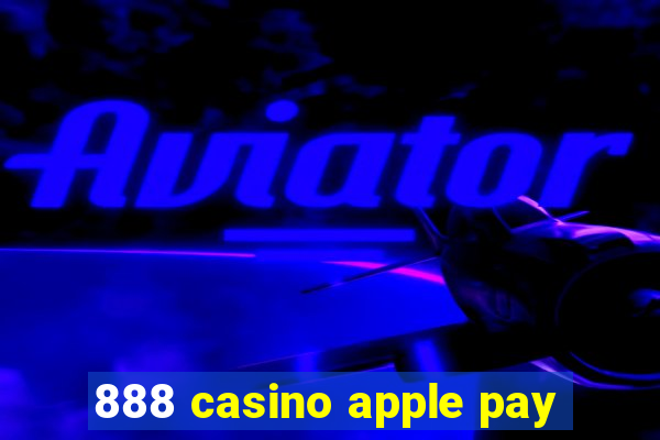 888 casino apple pay