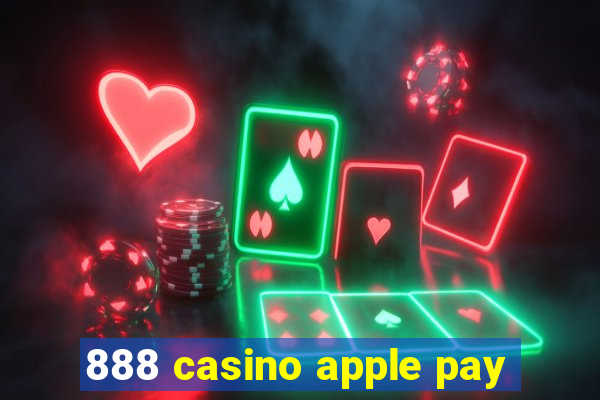 888 casino apple pay