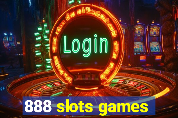 888 slots games