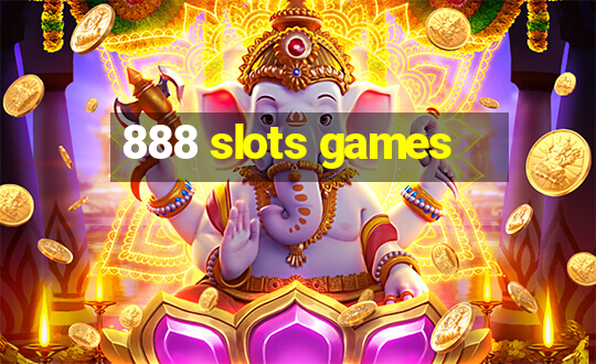 888 slots games