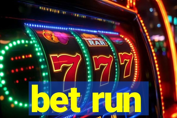 bet run