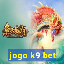 jogo k9 bet