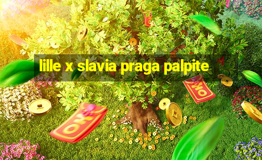 lille x slavia praga palpite