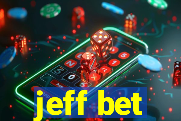 jeff bet