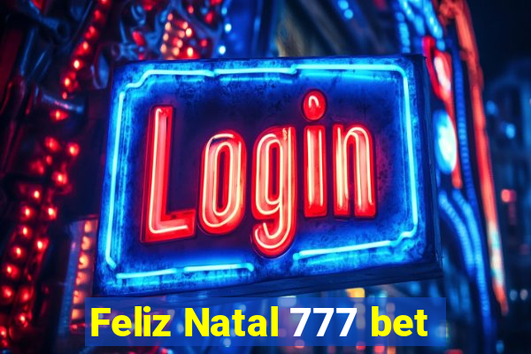 Feliz Natal 777 bet