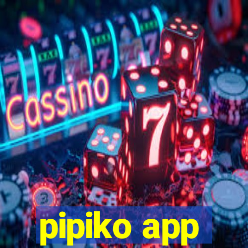 pipiko app