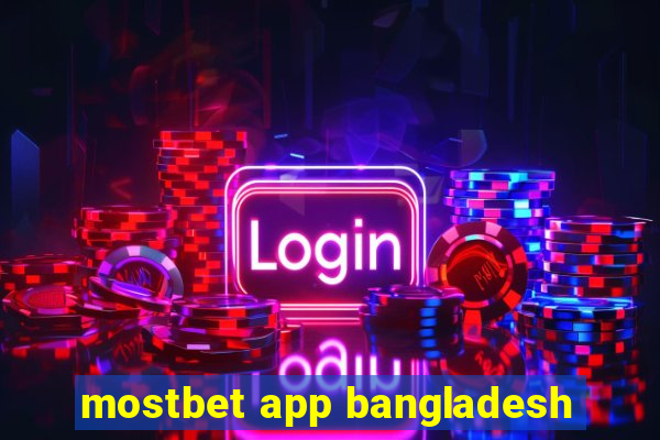 mostbet app bangladesh