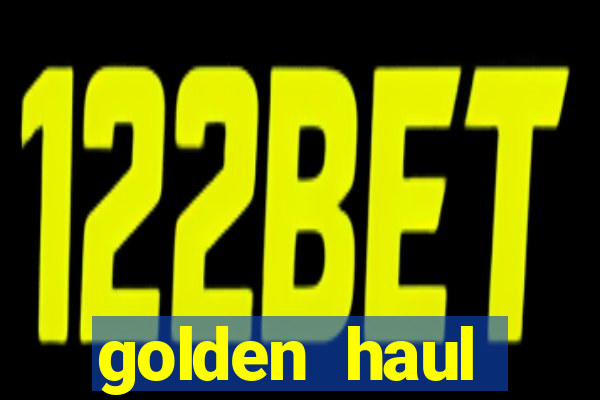 golden haul infinity reels slot free