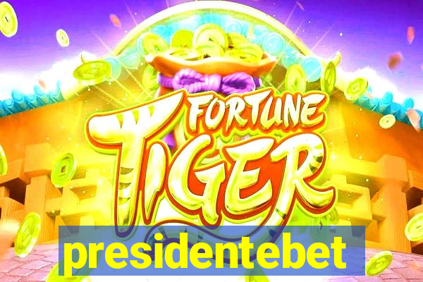 presidentebet