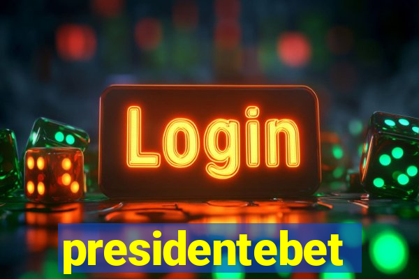 presidentebet