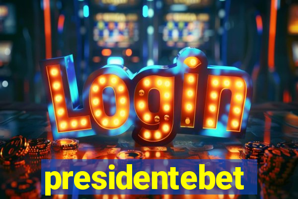 presidentebet