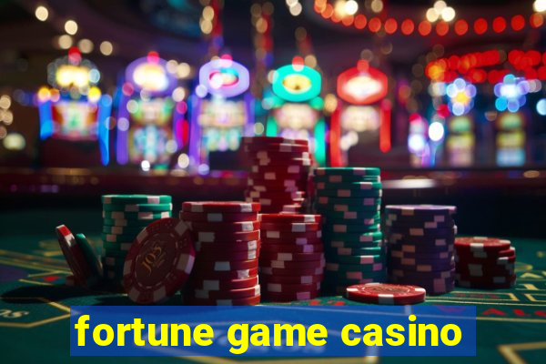 fortune game casino