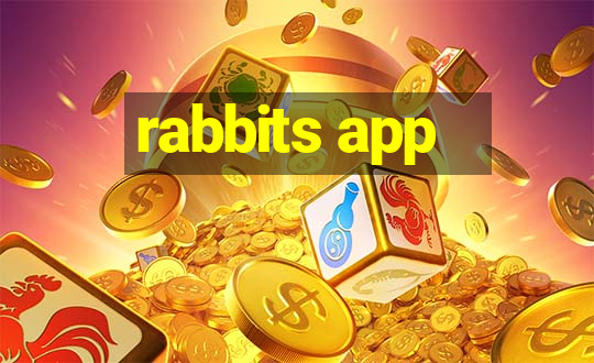 rabbits app