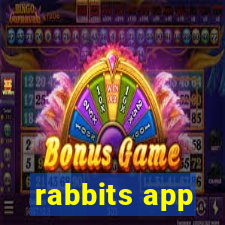 rabbits app