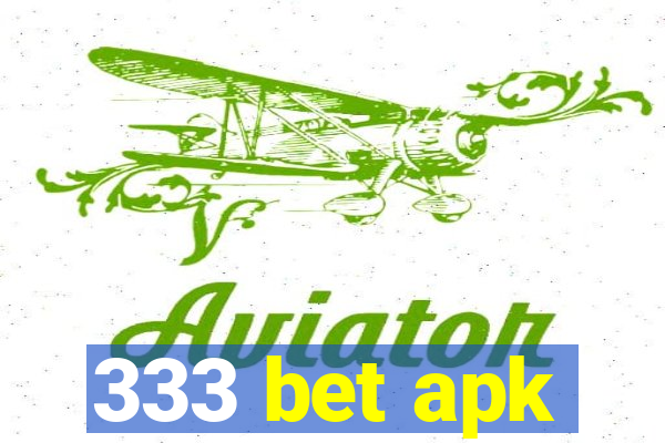 333 bet apk