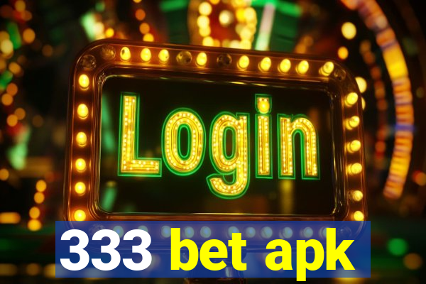 333 bet apk