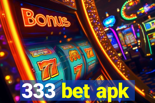 333 bet apk